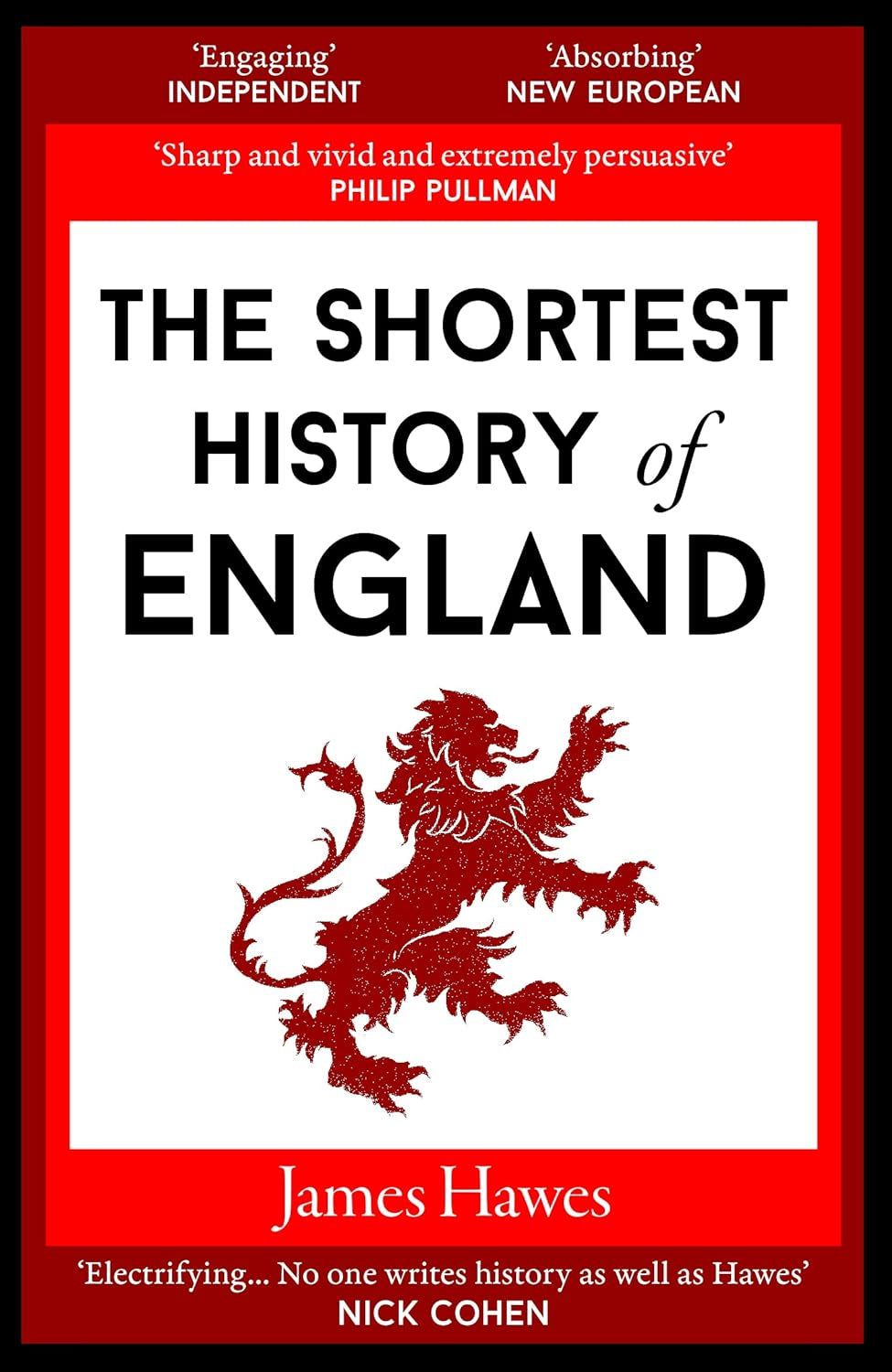 The Shortest History of England - By James Hawes