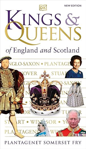Kings and Queens of England and Scotland - DK