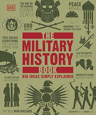 The Military History Book, Big Ideas Simply Explained - DK