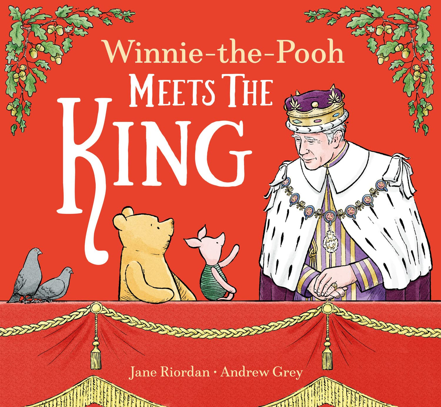 Winnie-the-Pooh Meets the King - By Jane Riordan & Andrew Grey