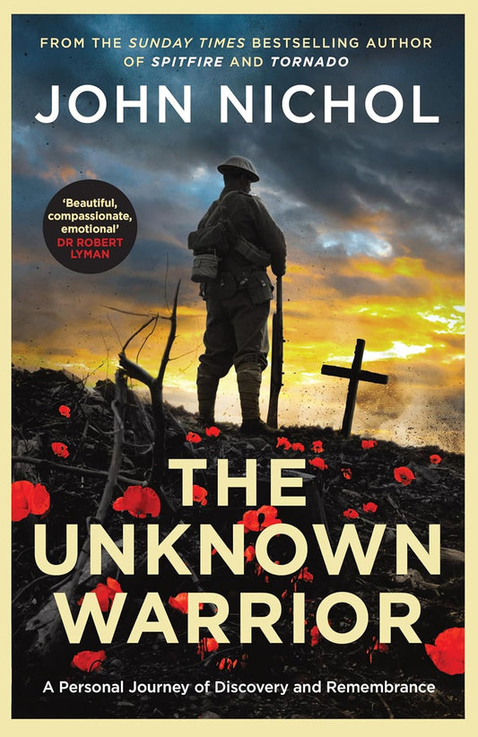 The Unknown Warrior - by John Nichol