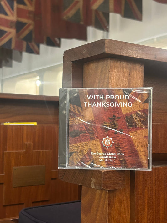 With Proud Thanksgiving - The Guards Chapel Choir CD