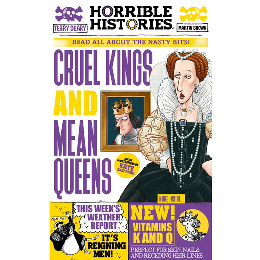 Horrible Histories, Cruel Queens and Mean Kings - By Terry Deary